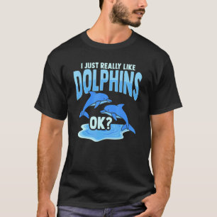 T-shirt J'Aime Vraiment Les Dauphins Ok Dauphin Femmes Fil