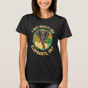 T-shirt J'Aime Vraiment Les Éléphants Ok Animal Wildlife 3