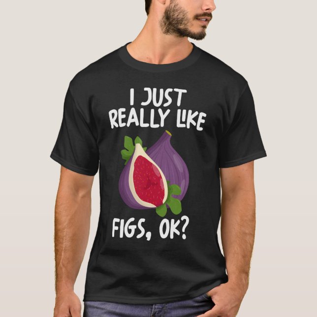 T-shirt J'Aime Vraiment Les Figues Ok (Devant)