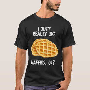 T-shirt J'Aime Vraiment Les gaufres Ok