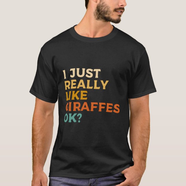 T-shirt J'Aime Vraiment Les Giraffes Ok Giraffe (Devant)