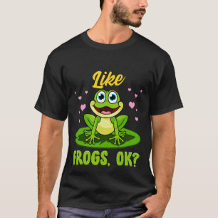 T-shirt J'Aime Vraiment Les Grenouilles ok