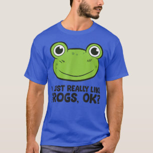 T-shirt J'Aime Vraiment Les Grenouilles, Ok La Grenouille