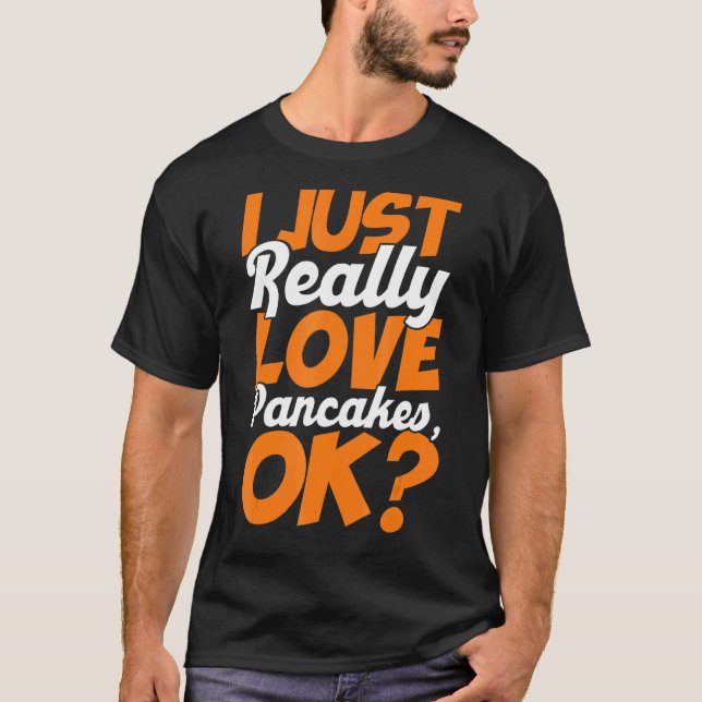 T-shirt J'Aime Vraiment Les Pancakes Ok (Devant)