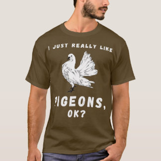 T-shirt J'Aime Vraiment Les Pigeons OK 49
