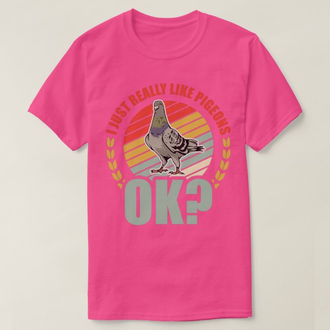 T-shirt J'Aime Vraiment Les Pigeons Ok Dove 2 (Design devant)