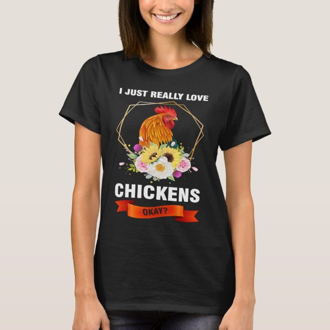 T-shirt J'aime vraiment les poulets, bon élevage (Devant)