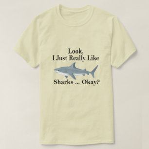 T-shirt J'Aime Vraiment Les Requins D'Accord ? Requin drôl