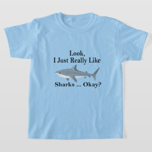 T-shirt J'Aime Vraiment Les Requins D'Accord ? Requin drôl
