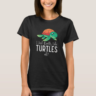T-shirt J'Aime Vraiment Les Tortues D'Accord Les Tortues D