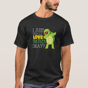 T-shirt J'Aime Vraiment Les Tortues Ok J'Aime Les Tortues