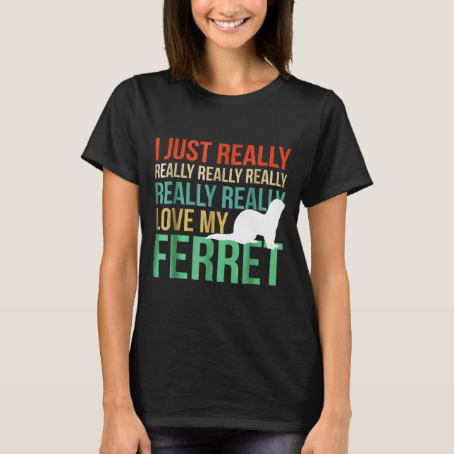 T-shirt J'Aime Vraiment Mon Ferret Pour Ferret S (Devant)