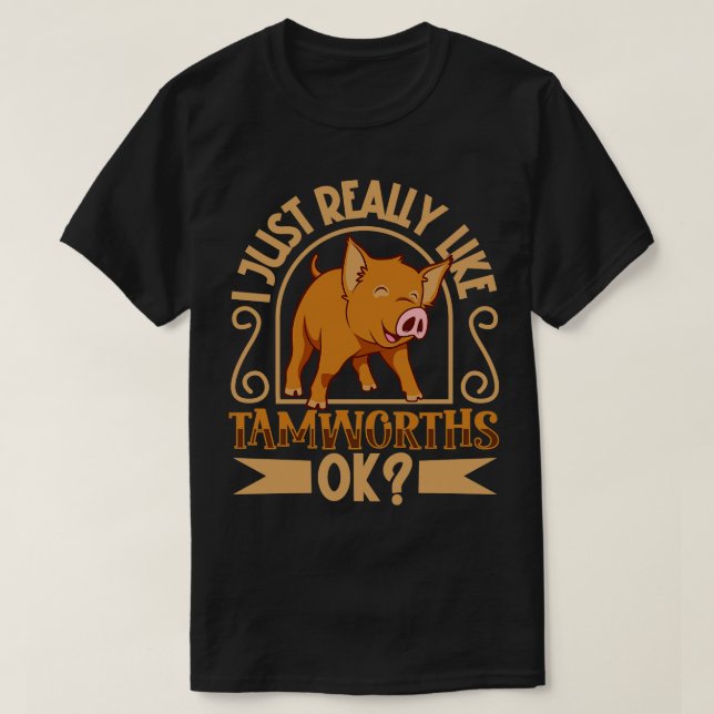 T-shirt J'aime vraiment mon porc Tamworth (Design devant)