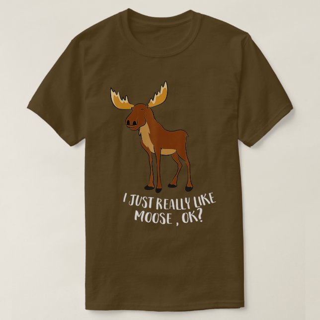 T-shirt J'Aime Vraiment Moose Ok Drôle Moose Canadienne (Design devant)