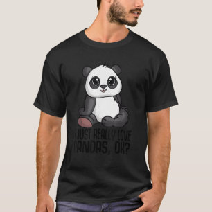T-shirt J'Aime Vraiment Pandas Ok Panda Bear Panda