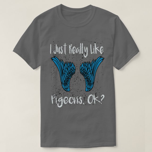 T-shirt J'Aime vraiment pigeon Funny PIGEON pigeon animal (Design devant)