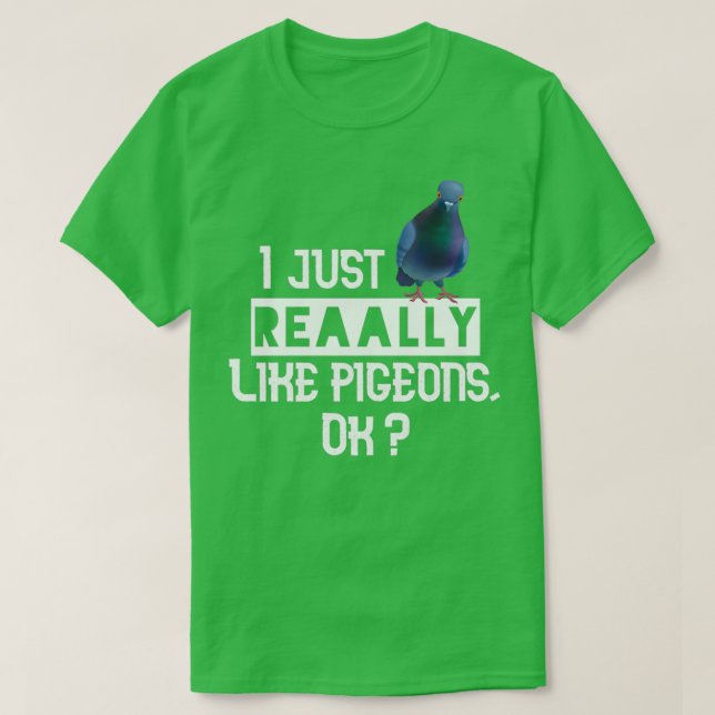 T-shirt J'Aime Vraiment Pigeons Ok Drôle Cadeau Pour Pigeo (Design devant)