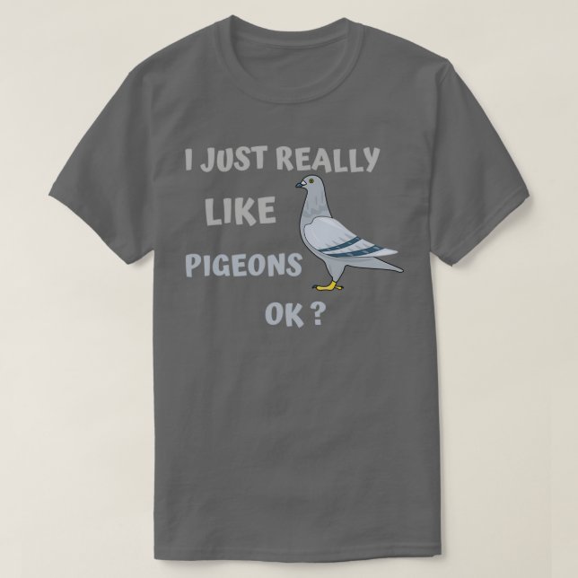 T-shirt J'aime vraiment PIGEONS OK Drôle cadeau pour Pigeo (Design devant)