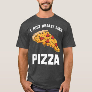 T-shirt J'Aime Vraiment Pizza Cute Amateur De Nourriture I