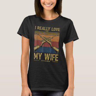 T-shirt J'aime vraiment quand ma femme me laisse aller à l