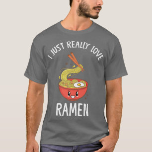 T-shirt J'Aime Vraiment Ramen Ramen Cuisine Nourriture Nou