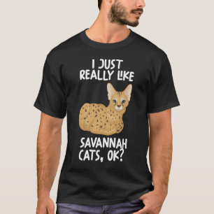 T-shirt J'Aime Vraiment Savannah Cats Ok