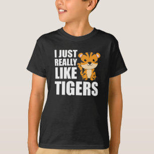 T-shirt J'aime vraiment Tigers - Sweet Zoo Animaux