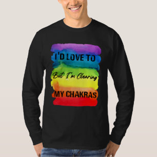 T-shirt J'aimerais bien mais je nettoie mes Chakras 7 Coul