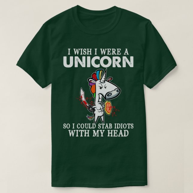 T-shirt J'Aimerais Être Une Unicorne Pour Pouvoir Stab Uni (Design devant)