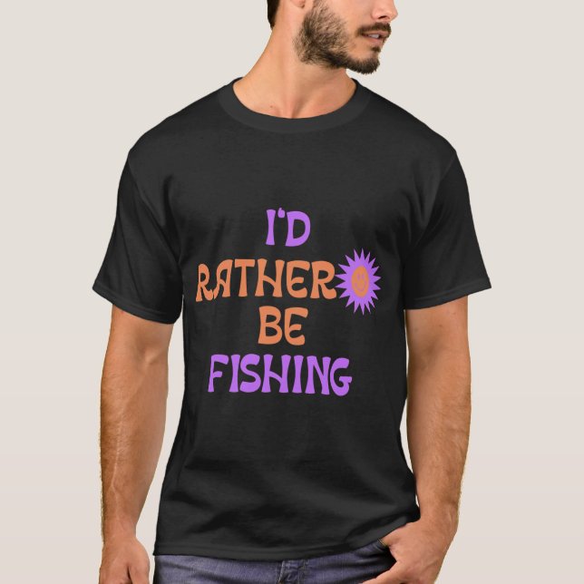 T-shirt J'aimerais mieux pêcher (Devant)