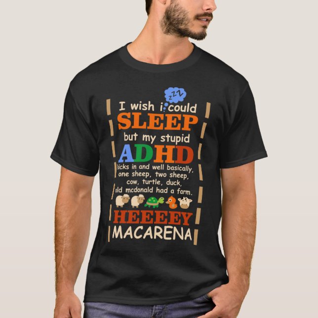 T-shirt J'Aimerais Pouvoir Dormir Mais Mon Imbécile TDAH E (Devant)