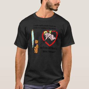 T-shirt J'aimerais que Cupidon me tire dessus pendant que