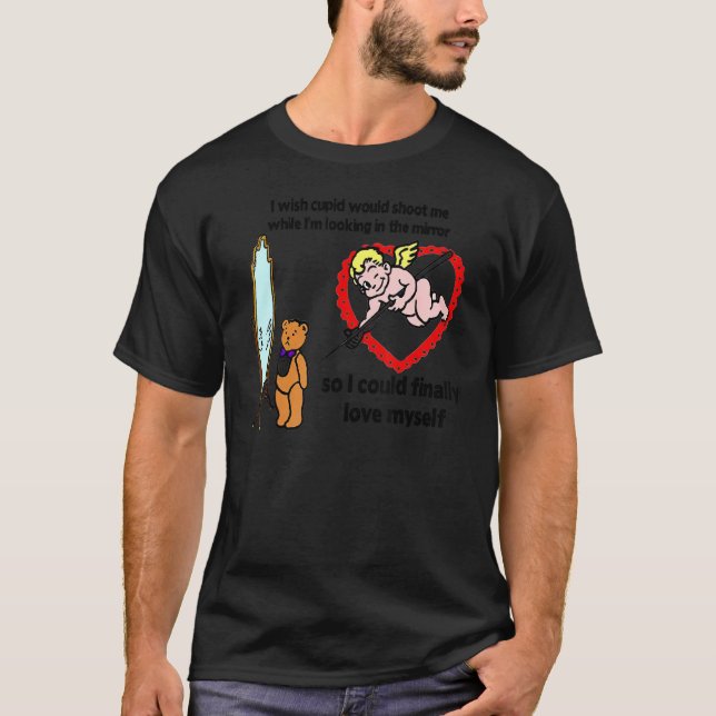 T-shirt J'aimerais que Cupidon me tire dessus pendant que  (Devant)