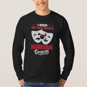 T-shirt J'Aimerais Que Ma Vie Soit Un Drame Coréen K Drama