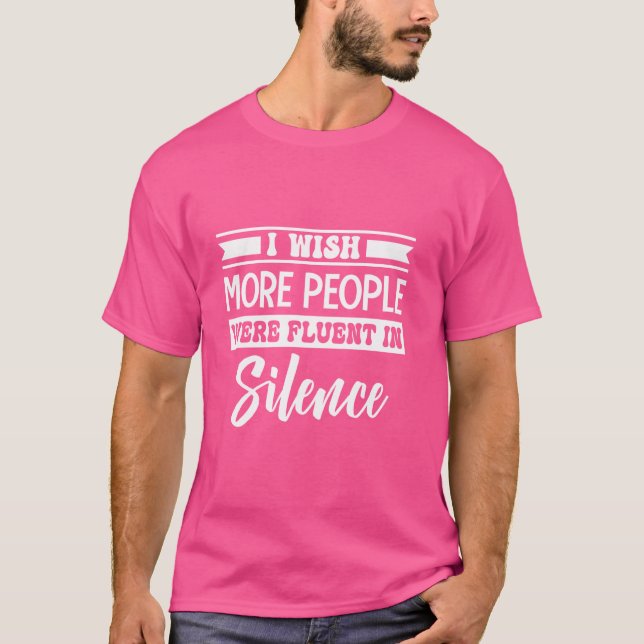 T-shirt J'Aimerais Que Plus De Gens Soient Fluent Dans Le  (Devant)