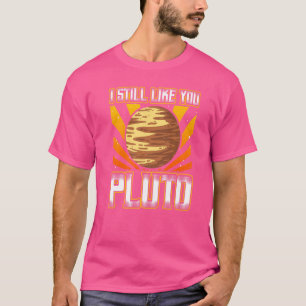 T-shirt J'Aimerais Toujours Que Vous Pluton Style Rétro Sc