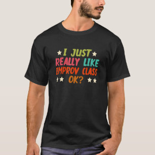T-shirt J'Aimerais Vraiment La Classe D'Études D'Images Ok