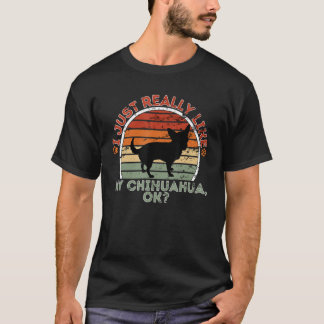 T-shirt J'Aimerais Vraiment Mon Chihuahua - Retro Vintage