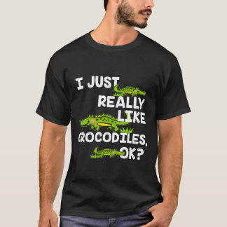 T-shirt J'Aimerais Vraiment Un Crocodile