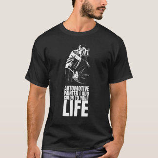 T-shirt J'ajoute de la couleur à votre vie pour un Peintre