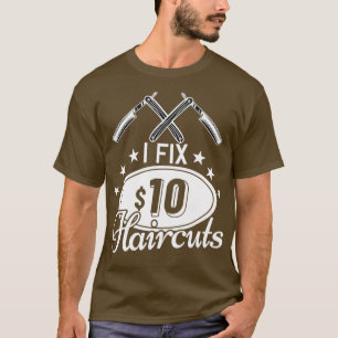 T-shirt J'Ajuster 10 Dollar Coupes de cheveux Barber Coiff