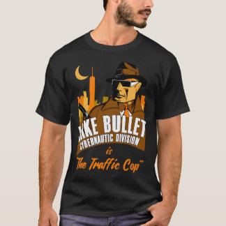 T-shirt Jake Bullet Cybernautic Division est The Traffic C