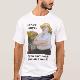 T-shirt "Jakey dit" la conception de Néerlandais de PA "s