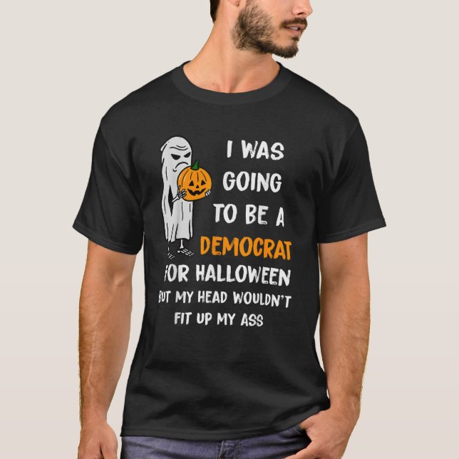 T-shirt J'allais être démocrate pour Halloween Funny T (Devant)