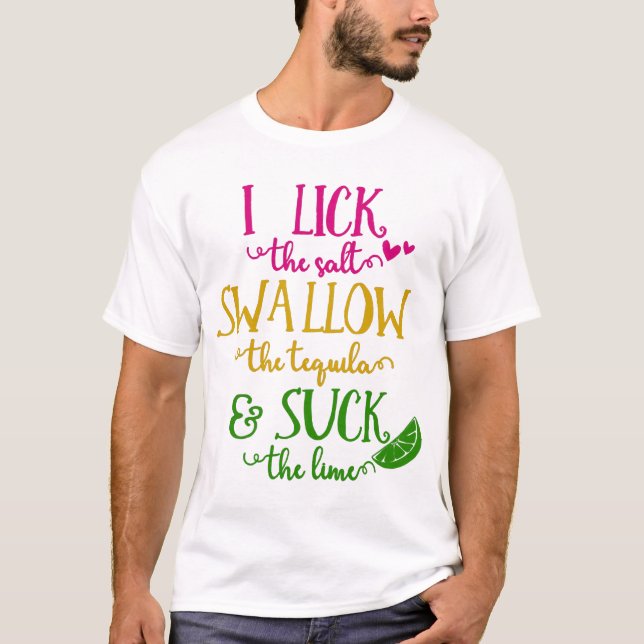 T-shirt J'Allume Le Sel Avaler La Tequila (Devant)