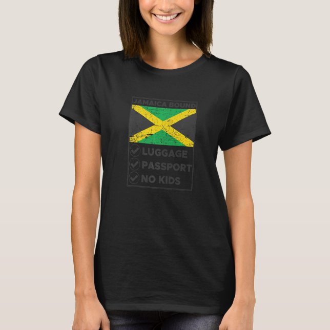 T-shirt Jamaica Bound Luggage Passport No Kids Travel Clot (Devant)