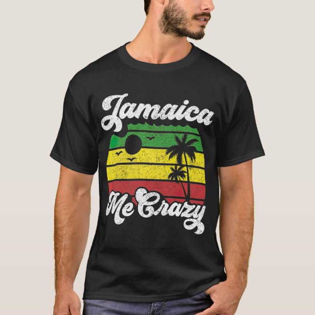 T-shirt Jamaica Me Crazy Rasta Roots Rock Reggae Retro (Devant)