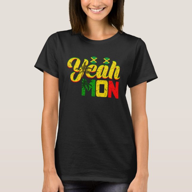 T-shirt Jamaica Yeah Mon Caribbean Holiday Reggae Jamaican (Devant)
