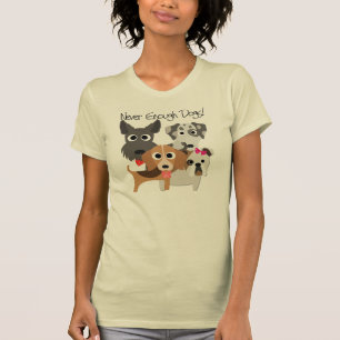 T-shirt Jamais Assez De Chiens