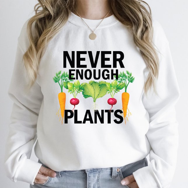 T-shirt Jamais Assez Plante Jardiner Lover Maman Blanche (Never Enough Plants Gardening Lover Mom White T-Shirt)
